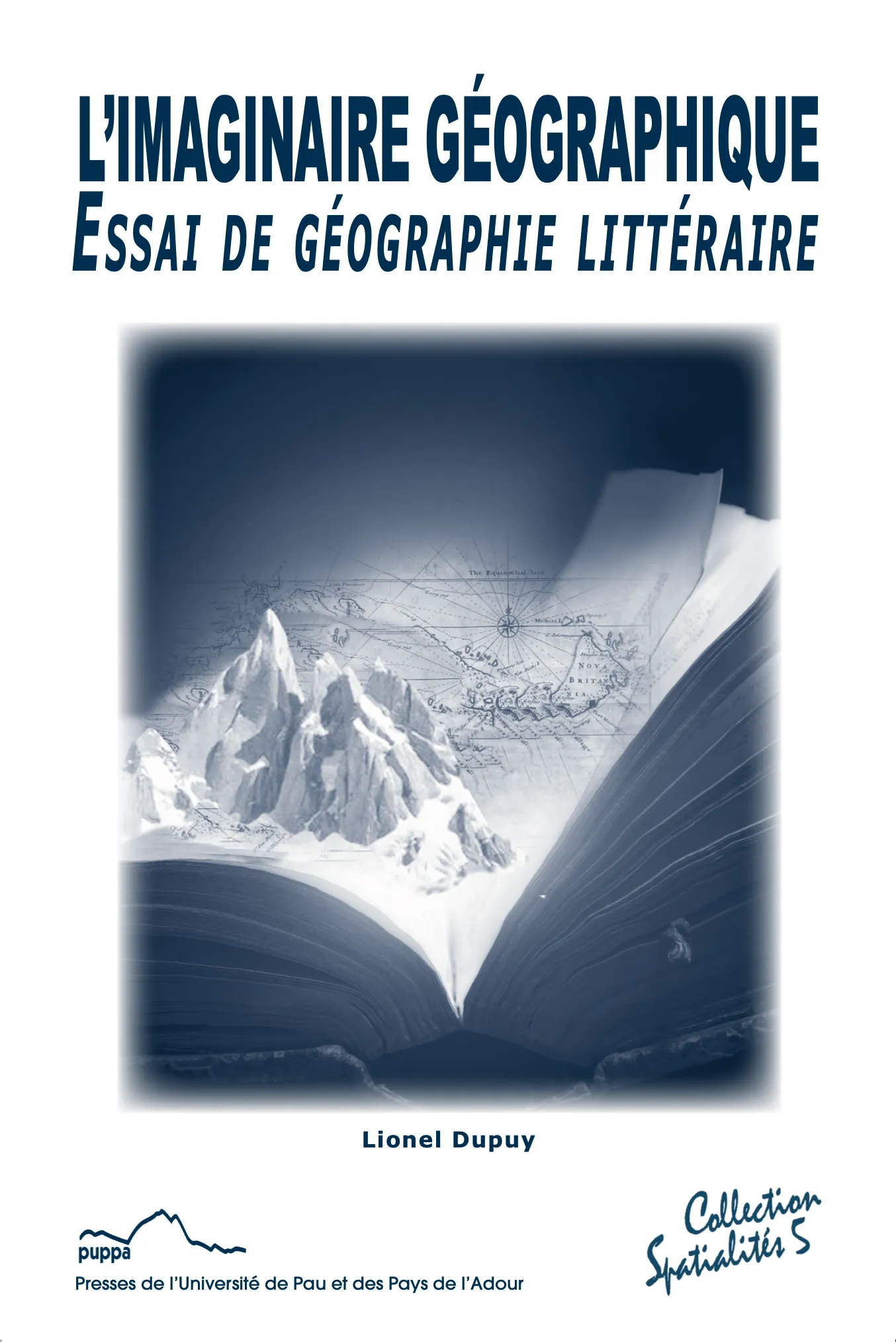Couverture illustrée par un montage numérique représentant un livre qui accueille en lui une chaîne de montagne ainsi qu'une carte