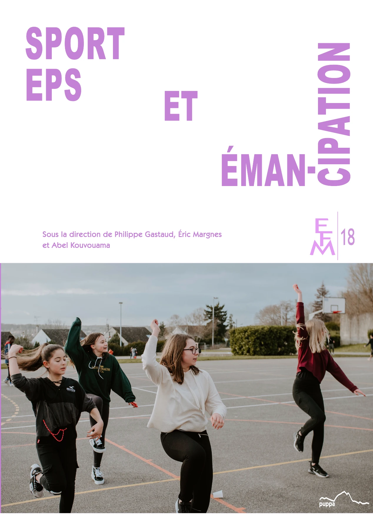 La couverture est illustrée par une photographie de Yan Berthemy. Elle représente un groupe de filles qui dansent et se nomme "A group of girls dancing and enjoying their lives".