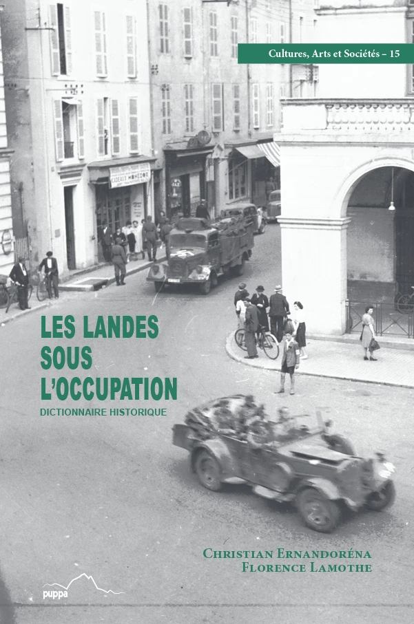 Couverture avec une photo des rues de Mont-de-Marsan occupées par les nazis.