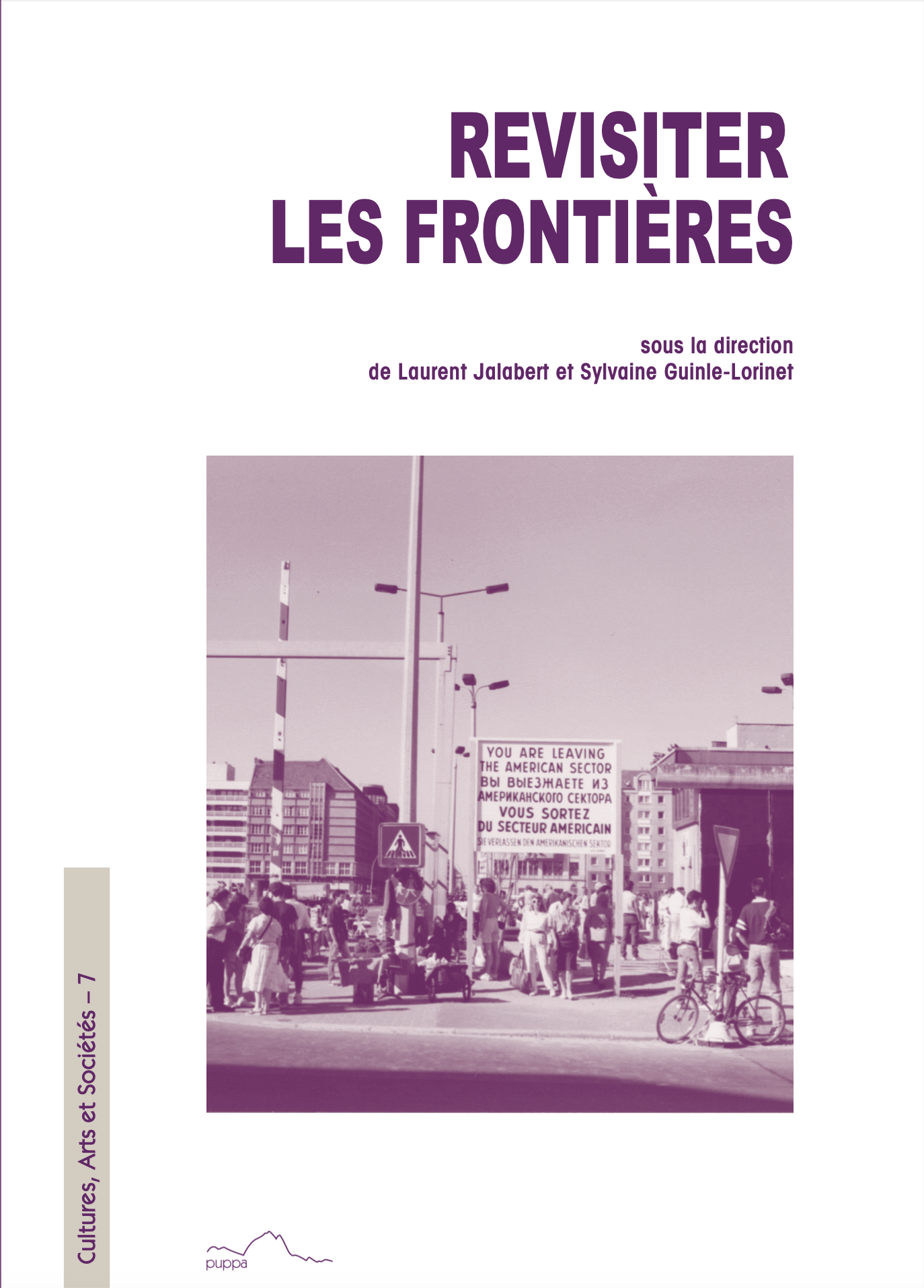 La photographie en couverture a été prise en août 1991 par L.Jalabret à Berlin. Elle se nomme "Check point Charlie (Berlin), août 1991, une frontière est tombée".