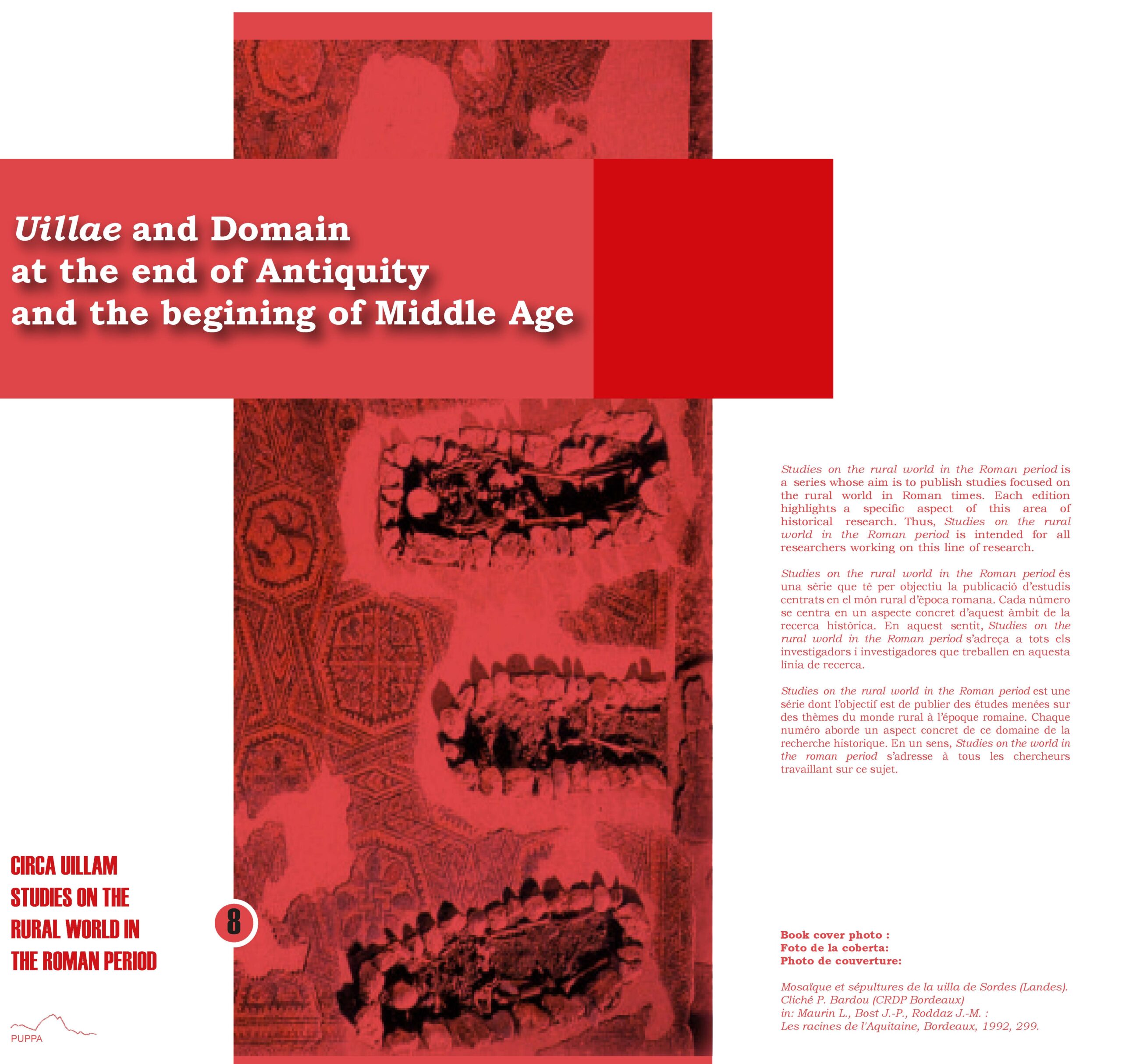 Uillae and Domain at the end of Antiquity and the beginning of Middle Age
