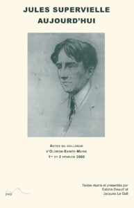En couverture un portrait de l'auteur et poèce franco-uruguayen Jules Supervielle