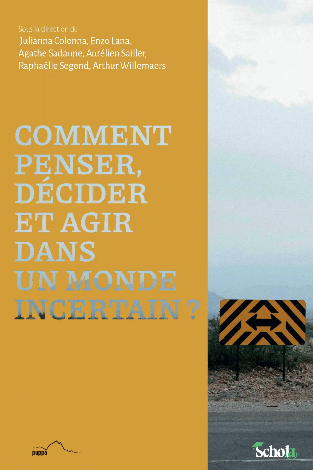 Couvertuer de l'ouvrage avec le titre sur un bandeau jaune vertical sur la moitié gauche de la couverture. Sur l'autre partie, on voit un panneau avec une flèche qui part vers la gauche et vers la droite.